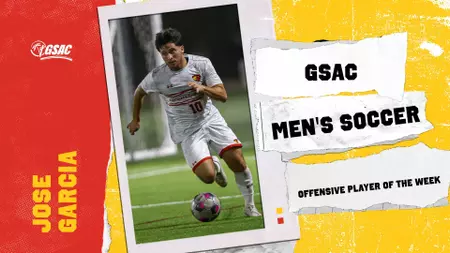 GSAC Men's Soccer banner featuring a male player in a gray kit dribbling a ball; bold text reads 'GSAC Men's Soccer' and 'Offensive Player of the Week', with the name Jose Garcia on a red vertical strip.